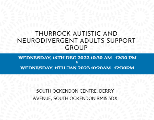 Thurrock Autistic and Neurodivergent Adults Support Group